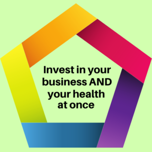 Text: Invest in your business AND your helath at once
