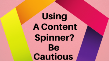 Use content spinners with caution, if at all