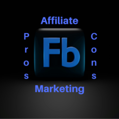 facebook logo with the words: affiliate marketing pros and cons"